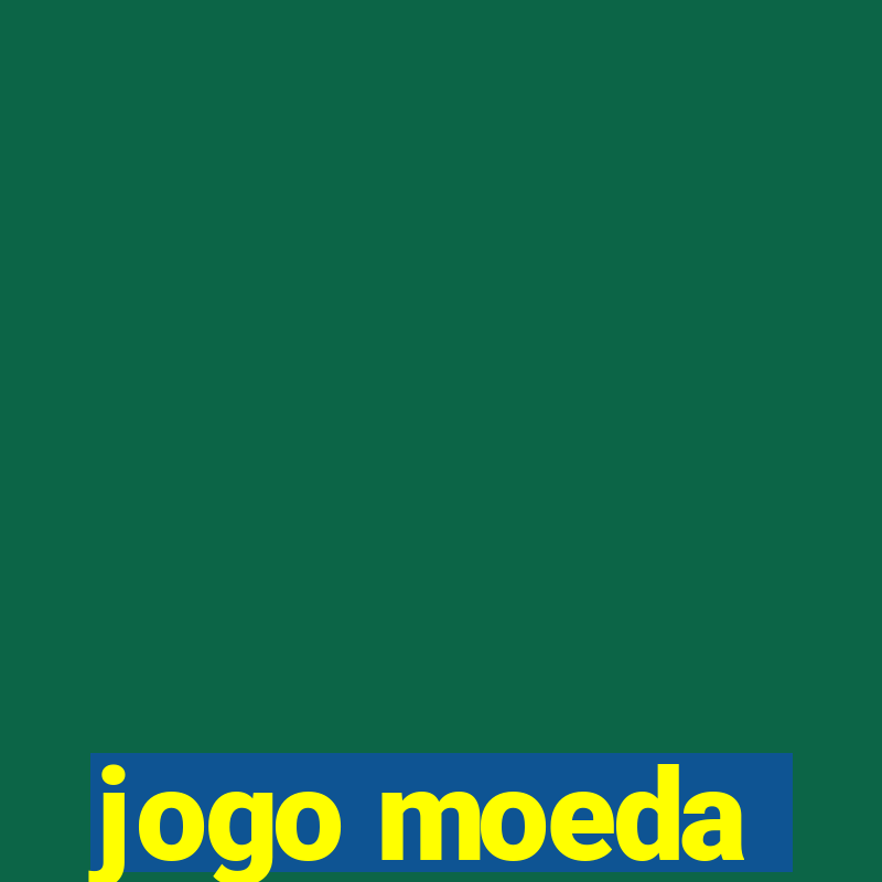 jogo moeda